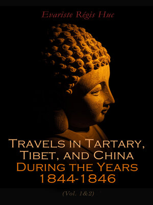 cover image of Travels in Tartary, Tibet, and China During the Years 1844-1846 (Volume 1&2)
